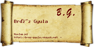 Bráz Gyula névjegykártya